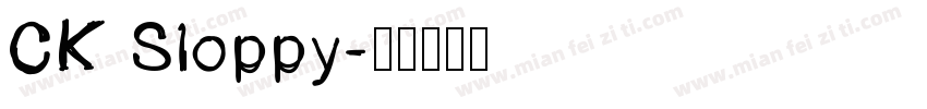 CK Sloppy字体转换